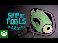 Ship of Fools Release Date Trailer