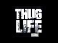 Thug Life - [Thug Life: Volume 1] How Long Will ...