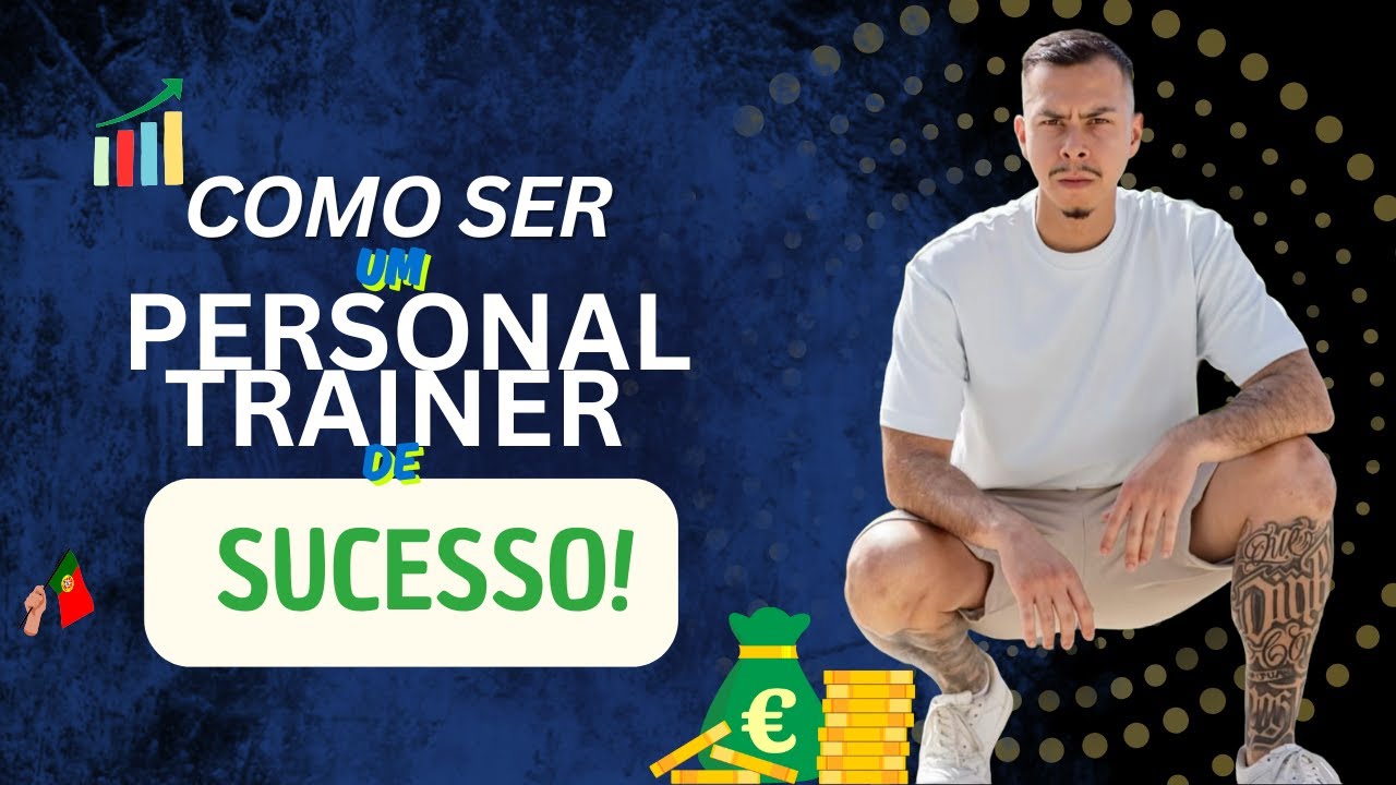 PERSONAL TRAINER, tenha SUCESSO em Portugal seguindo algumas dicas.