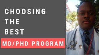 How To Choose the Best MD/PhD Program For You | MSTP | My Experience