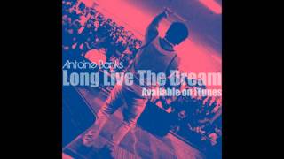 Antoine Banks - Long Live The Dream (intro)