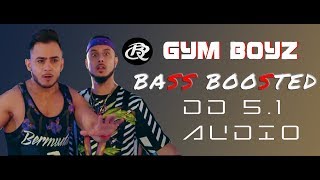 Gym Boyz [Bass Boosted] - Millind Gaba &amp; King Kaazi | New Hindi Songs 2019 | Latest Hindi Songs 2019