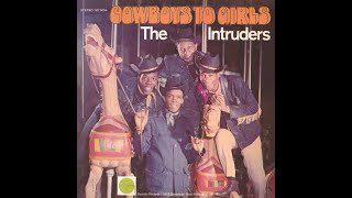 The Intruders...Cowboys To Girls...Extended Mix...