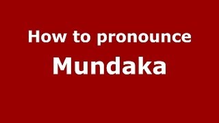 How to pronounce Mundaka