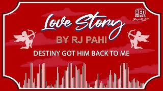 Download lagu DESTINY GOT HIM BACK TO ME | REDFM LOVE STORY BY RJ PAHI | mp3 Download lagu DESTINY GOT HIM BACK TO ME | REDFM LOVE STORY BY RJ PAHI | mp3