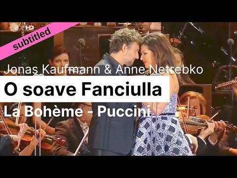 Opera Lyrics - Anna Netrebko & Jonas Kaufmann  ♪ O soave fanciulla (La Bohème, Puccini)