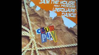Jam The House Feat. Princess - Unsquare Dance .wmv