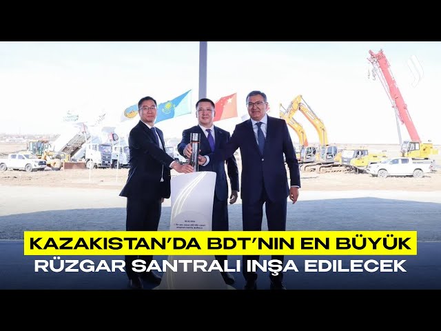 Kazakistan’da BDT’nin en büyük rüzgar santrali inşa edilecek