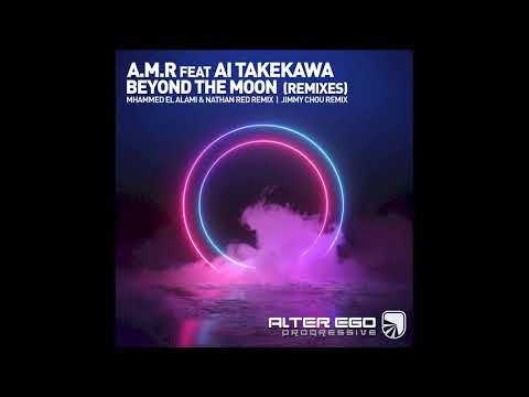 A.M.R feat. Ai Takekawa - Beyond the moon (Jimmy Chou remix)