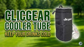 Clicgear Cooler Tube Review: The Ultimate Summer Golf Gadget?