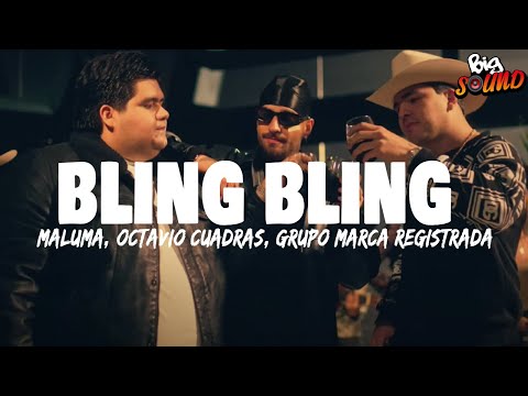 Maluma, Octavio Cuadras, Grupo Marca Registrada - BLING BLING (Letra)