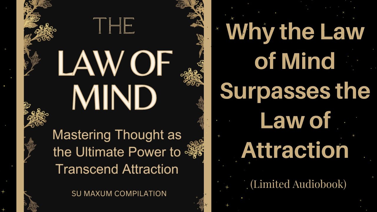 🧠 The Law of Mind [The Law that Surpasses the Law of Attraction 🤯]