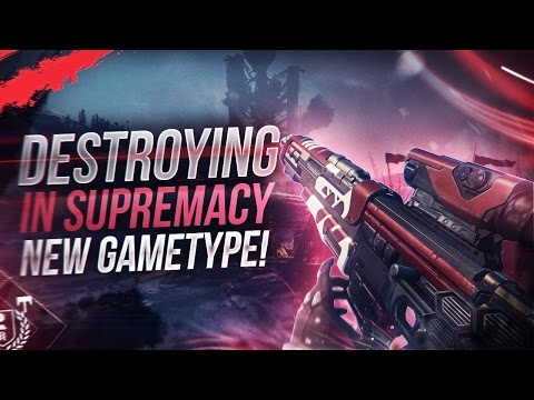 Destiny: DESTROYING IN SUPREMACY! | RISE OF IRON GAMEPLAY!