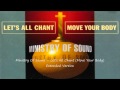 Ministry Of Sound   - Let's All Chant (Move Your ...