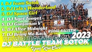 Download lagu DJ BATTLE TEAM SOTOK‼️ DJ TEAM SOTOK, LALA X WONDERLAND, SPACE GIRL - TRAP BATTLE WEDUSAN PATI mp3