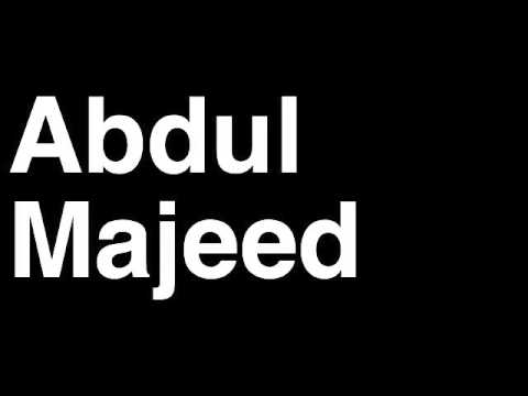 How to Pronounce Abdul Majeed Internet Spammer