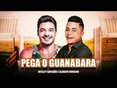 Wesley Safadão e Alanzim Coreano - Pega o Guanabara (EP Ao Vivo em Fortaleza)