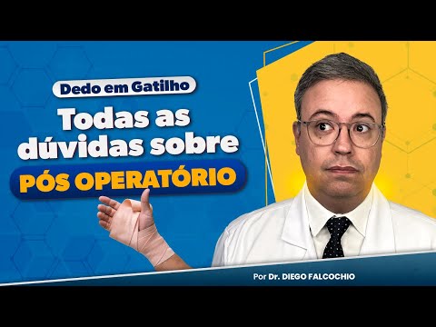 Dedo em gatilho Pós operatório | Tire todas as dúvidas