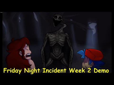 Friday Night Funkin': Friday Night Incident Week 2 Full Week Demo [FNF Mod/HARD/Horror]