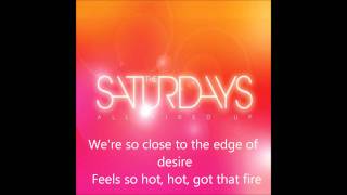 The Saturdays All Fired Up Full Song (Lyrics On Screen)
