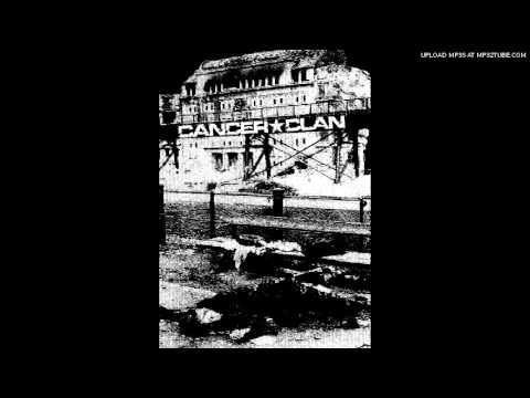 Cancer Clan - dedicated genocide