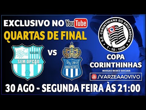 Sem Opção x Sobrou Pra Nóis - Quartas de Final - Copa Corinthinhas 2021