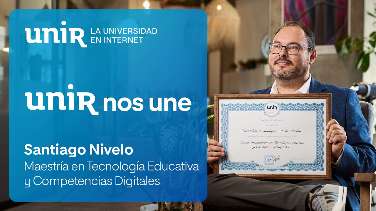 UNIR nos une - Santiago Niveo: la formación que te abre a nuevos mercados laborales | #UNIRecuador