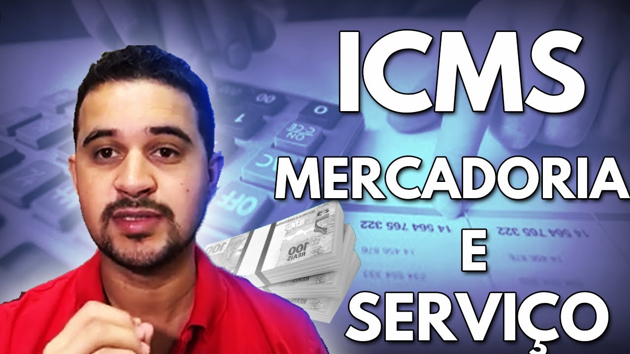 O que é ICMS imposto sobre circulação de mercadoria e serviço