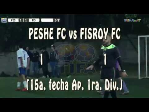 1 PESHE FC vs FISROY FC 1 (15a. fecha Ap. 1ra. Div.) - 03/06/2017