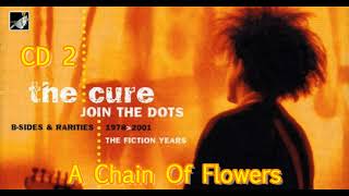 A Chain Of Flowers by The Cure