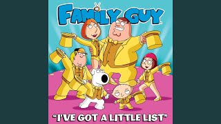 I&#39;ve Got a Little List (From &quot;Family Guy&quot;)