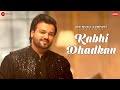 Kabhi Dhadkan Altamash Faridi Rashid Khan Ekhlas Khan Zee Music Originals