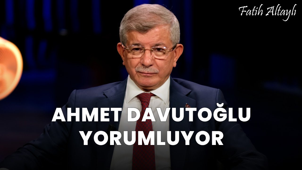 Fatih Altaylı YORUMLAYAMIYOR: "İnsan" / Gelecek Partisi Genel Başkanı Ahmet Davutoğlu yorumluyor