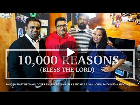 10000 Reasons ( Bless the Lord ) Matt Redman | Cover by Jeffrey Phillips & Michelle Ivan John |