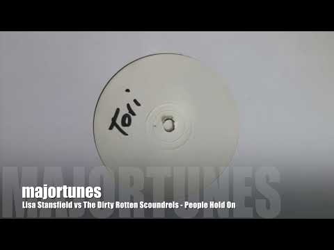 Lisa Stansfield vs The Dirty Rotten Scoundrels  - People Hold On