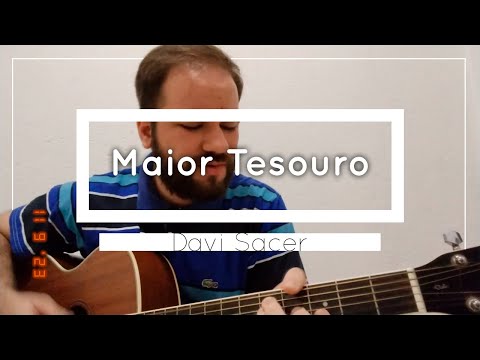 Maior Tesouro - Davi Sacer