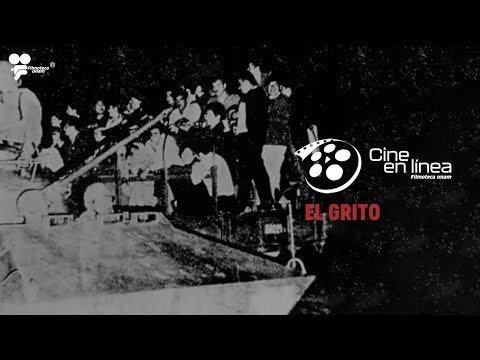 El Grito - Cine en línea