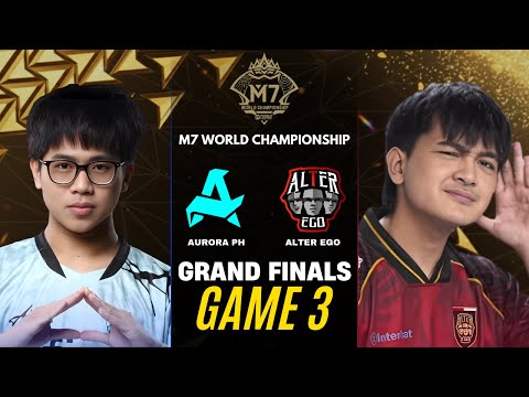 AURORA PH vs ALTER EGO GAME 3 M7 GRAND FINALS | RORA vs AE