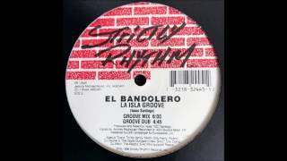El Bandolero - "La Isla Groove (Dub)"