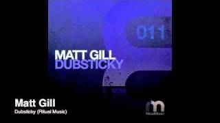 Matt Gill - Dubsticky