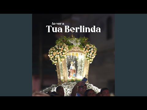 Ao Ver Tua Berlinda - Paróquia de Sant'Ana…