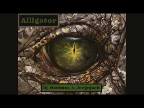 Alligator (Orginal Mix) Dj Maximus & Jorgojack