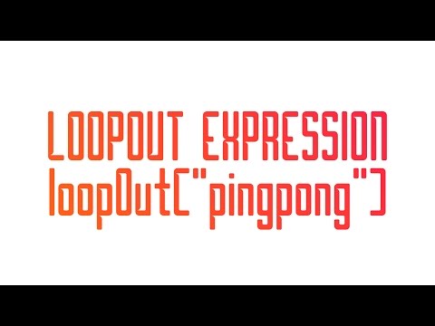Loopout Expression After Effects Tutorial 2017
