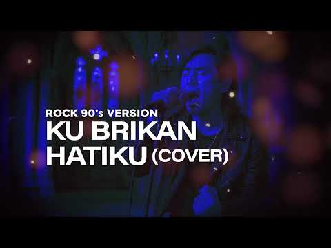 KU BRIKAN HATIKU (SLOW ROCK COVER)