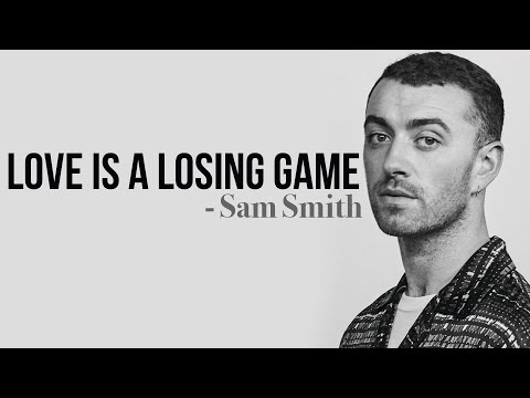 Videoclip de Love Is A Losing Game — Sam Smith