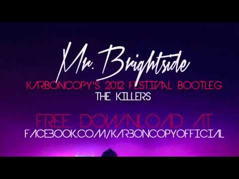 Mr. Brightside (Karboncopy's Festival Bootleg) - The Killers