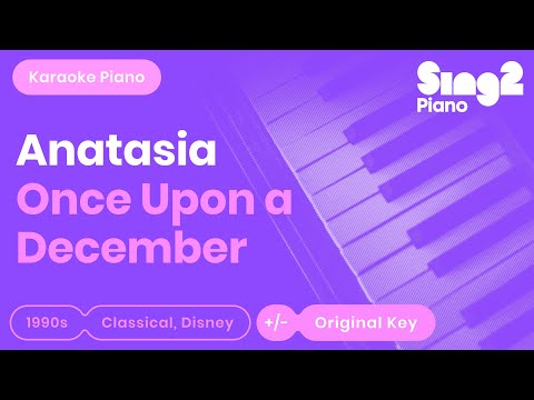 Once Upon A December - Anastasia | Christy Altomare (Piano Karaoke)