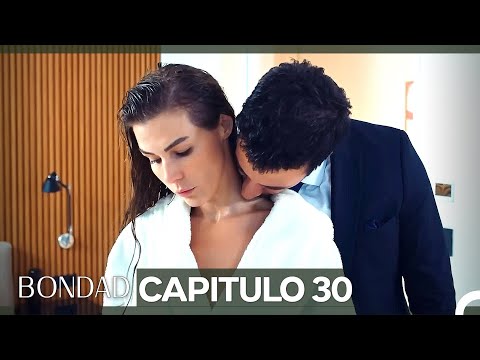 Bondad Capítulo 30 (Doblado en Español)