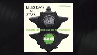 Miles Davis All Stars - Walkin&#39; (Rudy Van Gelder Remaster) From Walkin&#39;