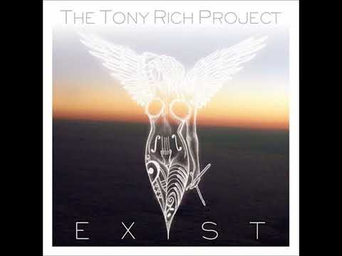 Tony Rich Project - Exist (Full Album)